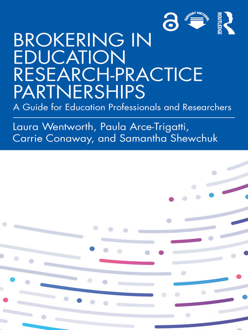 Title details for Brokering in Education Research-Practice Partnerships by Laura Wentworth - Available